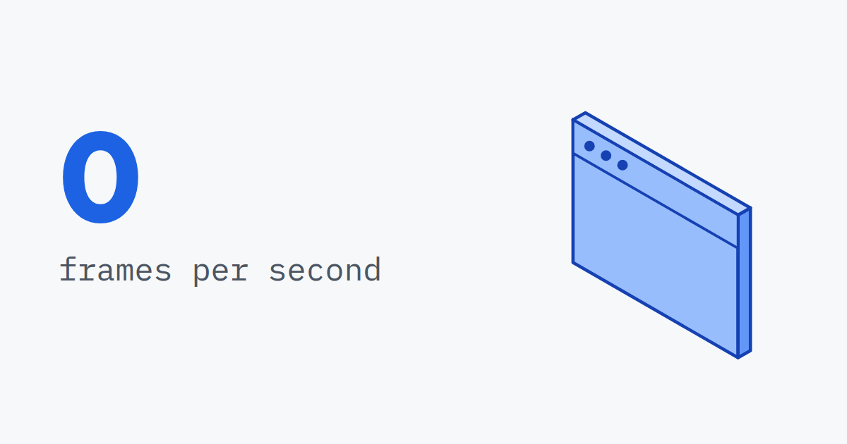 0, frames per second, beside an empty browser window